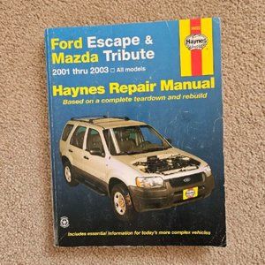 Haynes Ford Escape & Mazda Tribute 2001 Thru 2003:‎ All Models  Repair Manual